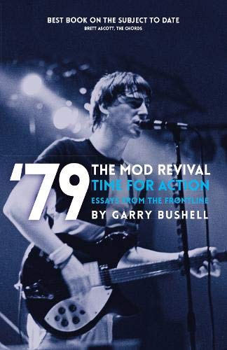 '79 Time For Action Mod Revival: Essays from the Frontline