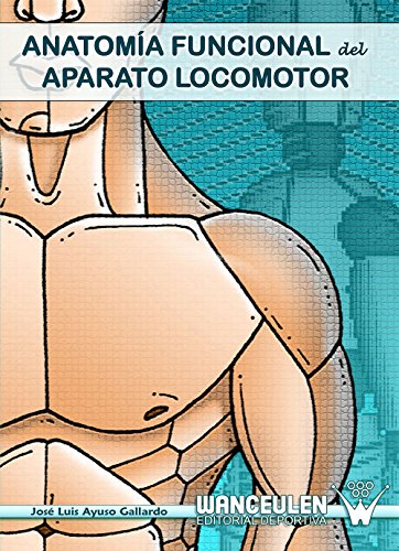 Anatomía funcional del aparato locomotor