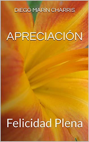 APRECIACIÓN: Felicidad Plena