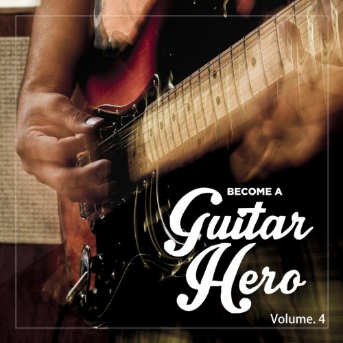 Become a Guitar Hero, Vol. 4