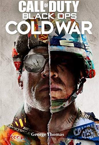 CALL OF DUTY : BLACK OPS COLD WAR: A walkthrough guide with useful step by step tips for both beginners and advance players (CALL OF DUTY BLACK OPS COLD WAR Book 1) (English Edition)