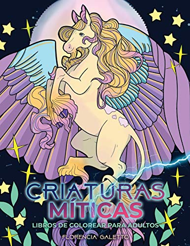 Criaturas Míticas libros de colorear para adultos: Bestias y monstruos legendarios del folclore: 1 (Libros para colorear para adultos)