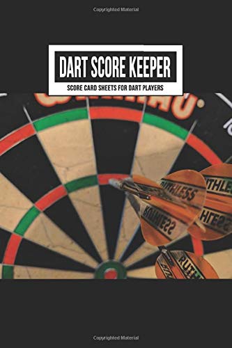 Dart Score Keeper Score Card Sheets for Dart Players: Scoring Record Book Log | Cricket, 301 & 501 Games | Accessory for Beginners, Advanced & Tournament Play Includes Outchart (Triple 20 Dart Board)