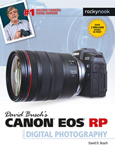 David Busch's Canon EOS RP Guide to Digital Photography (The David Busch Camera Guide)