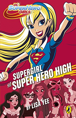 Dc Super Hero Girls. Supergirl At Super Hero High