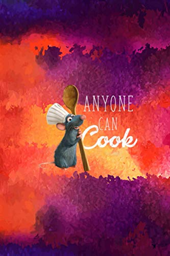 Disney Pixar Ratatouille Remy Anyone Can Cook Quote Recipe Journal Baking Pastry Notebook