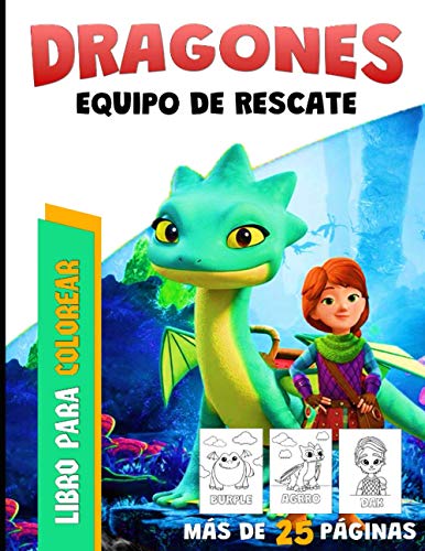 DRAGONES EQUIPO DE RESCATE: LIBRO CON TODOS LOS PERSONAJES PARA COLOREAR