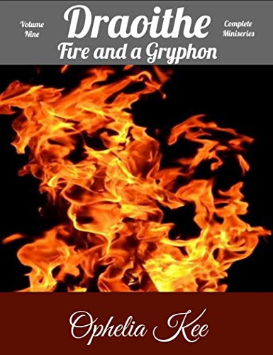 Draoithe: Fire and a Gryphon: Volume Nine (Draoithe The Saga Book 9) (English Edition)