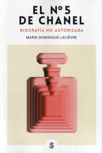 El Nº 5 de Chanel: Biografía no autorizada: 8 (Moda y memoria)