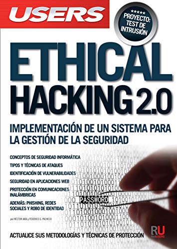 Ethical Hacking 2.0: Implementación de un sistema para la gestión de la seguridad
