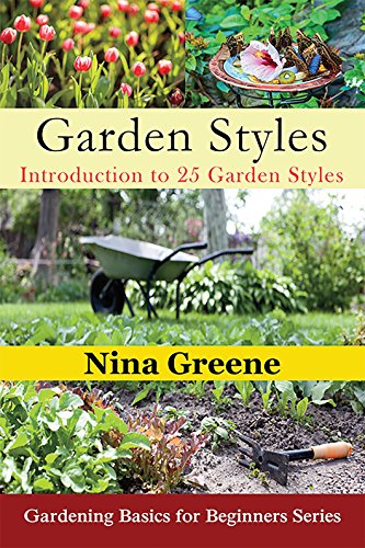 Garden Styles: Introduction to 25 Garden Styles: Gardening Basics for Beginners Series (English Edition)