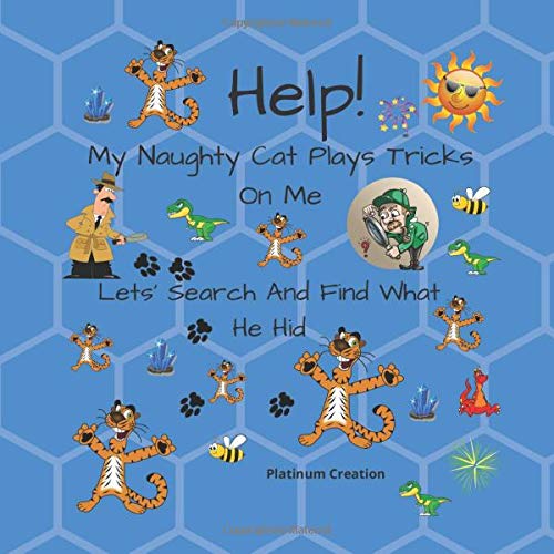 Help! My Naughty Cat Plays Tricks On Me: My First Search And Find 2-5 years old Children Puzzle Activity Book