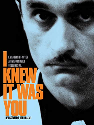 I Knew It Was You: Rediscovering John Cazale