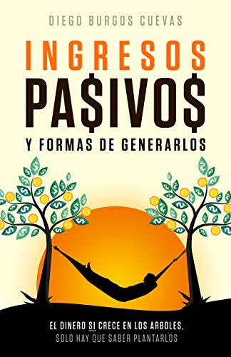 Ingresos pasivos: y formas de generarlos