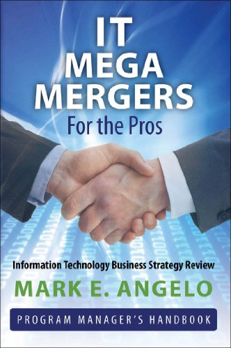 IT Mega Mergers - For the Pros: Information Technology Business Strategy Review (English Edition)