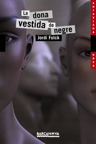 La dona vestida de negre (Llibres infantils i juvenils - Antaviana - Antaviana Nova)