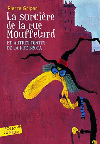 La Sorciére de la Rue Mouffetard : Et Autres Contes de la Rue Broca: A57707 (Folio Junior)