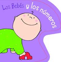 Los bebes y los numeros: 004 (NO FICCION INFANTIL)