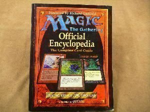 Magic - The Gathering: Official Encyclopedia - The Complete Card Guide