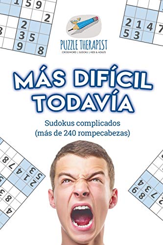 Más difícil todavía | Sudokus complicados (más de 240 rompecabezas)