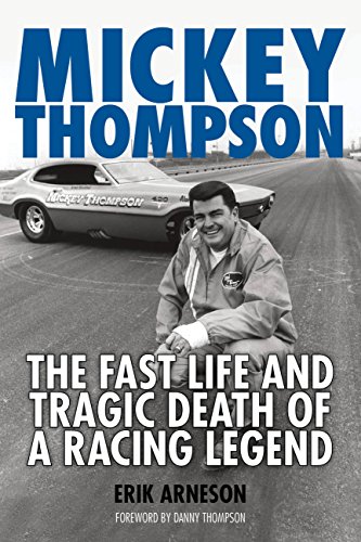 Mickey Thompson: The Fast Life and Tragic Death of a Racing Legend (English Edition)