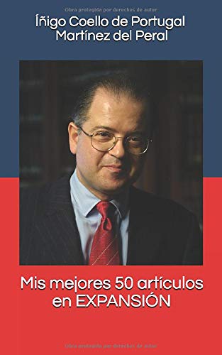 Mis mejores 50 artículos en Expansión