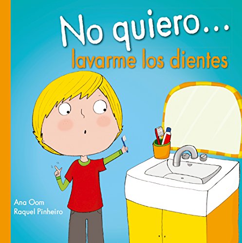 No quiero… lavarme los dientes (PICARONA)