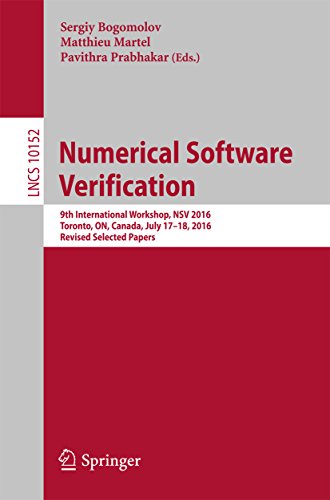 Numerical Software Verification: 9th International Workshop, NSV 2016, Toronto, ON, Canada, July 17-18, 2016, Revised Selected Papers (Lecture Notes in Computer Science Book 10152) (English Edition)