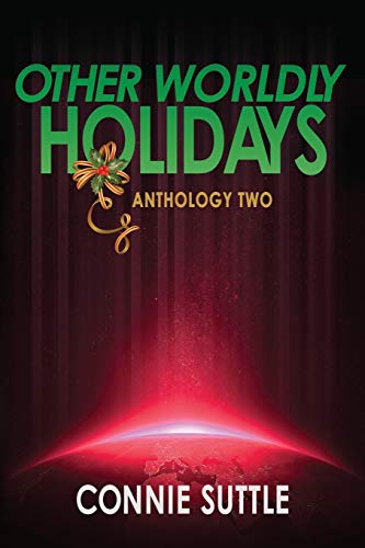 Other Worldly Holidays: Anthology Two: 2 (Anthologies)