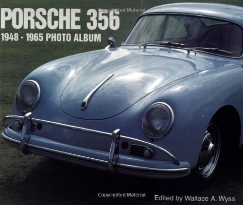 Porsche 356: 1948-1965 Photo Album