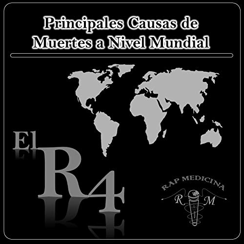 Principales Causas de Muerte a Nivel Mundial (Rap Medicina)