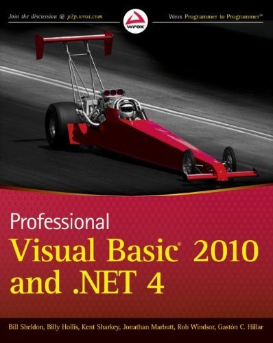 Professional Visual Basic 2012 and .NET 4.5 Programming by Bill Sheldon Billy Hollis Rob Windsor David McCarter GastÃ³n C. Hillar Todd Herman(2013-01-04)