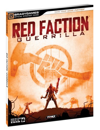 Red Faction Guerrilla Official Strategy Guide (Official Strategy Guides (Bradygames))