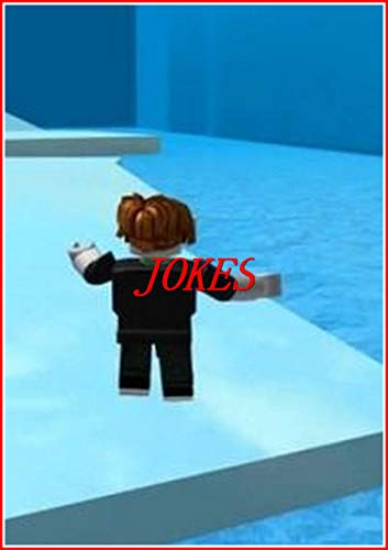 Roblox Speed Run 4 Jokes : Funny M£M£S, Jokes And Other Cool Stuff - Fun Story (English Edition)