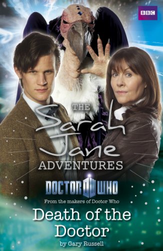 Sarah Jane Adventures: Death of the Doctor (English Edition)