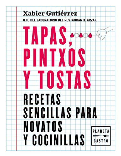 Tapas, pintxos y tostas (Cocina T)