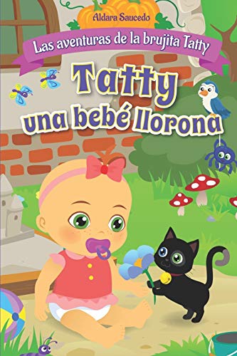 Tatty una bebé llorona: Las Aventuras de la Brujita Tatty