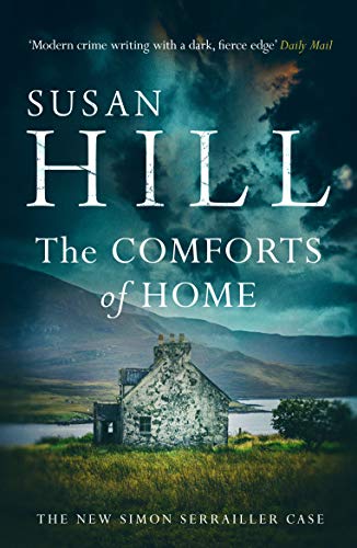 The Comforts Of Home. Simon Serrailler Book 9