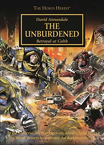 The Unburdened (The Horus Heresy) by David Annandale (2016-05-10)