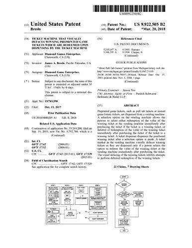 Ticket machine that visually defaces winning preprinted game tickets which are redeemed upon dispensing by the ticket machine: United States Patent 9922505 (English Edition)