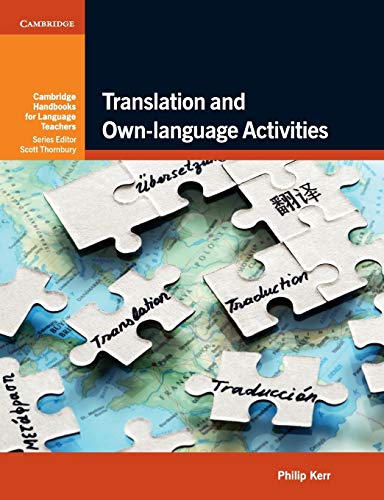 Translation and Own-language Activities (Cambridge Handbooks for Language Teachers)