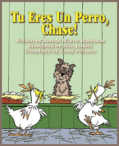 Tu Eres Un Perro, Chase!