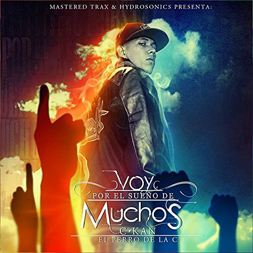 Voy por el Sueño de Muchos [Explicit]