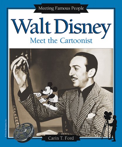 Walt Disney: Meet the Cartoonist (Meeting Famous People)