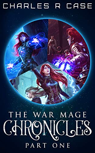 War Mage Chronicles: Part One (Books 1-3) (English Edition)