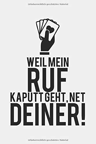 Weil mein Ruf kaputt geht, net deiner!: Weil mein Ruf kaputt geht, net deiner!: Notizbuch / Notebook / Journal / Taschenbuch Geschenk (6 x 9 Zoll - ... Bloc-notes, Bloc de notas, Blocco note