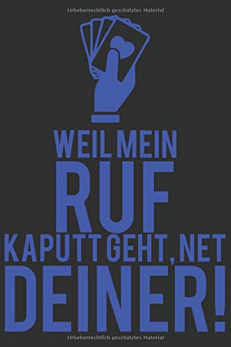 Weil mein Ruf kaputt geht, net deiner!: Weil mein Ruf kaputt geht, net deiner!: Notizbuch / Notebook / Journal / Taschenbuch Geschenk (6 x 9 Zoll - ... Bloc-notes, Bloc de notas, Blocco note