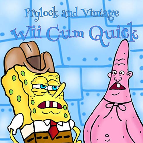 Wii Cum Quick (feat. Vintage) [Explicit]