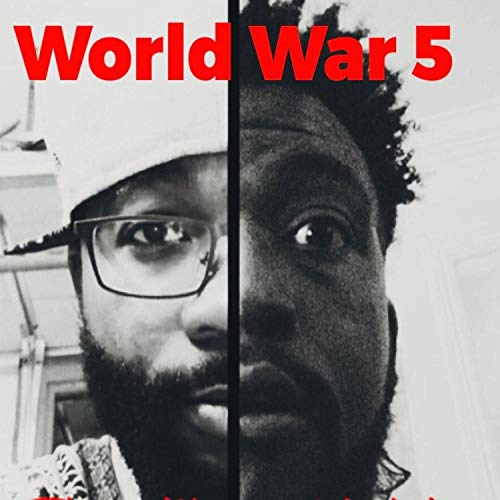 World War 5 (feat. Kmoe the Great) [Explicit]