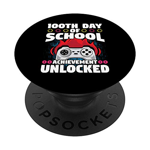 100th Day Of School Achievement Unlocked Gamer PopSockets PopGrip: Agarre intercambiable para Teléfonos y Tabletas